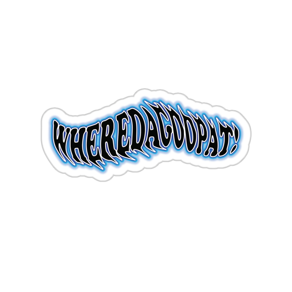 “Wheredagoopat!” Blue Flow Die-Cut Sticker